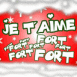 "Je t'aime fort"  nol