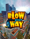 Blow your Way