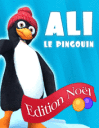 Ali le pingouin: Edition Nol