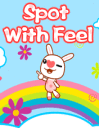 Spot with feel