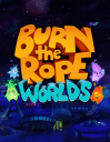 Burn the rope: Worlds